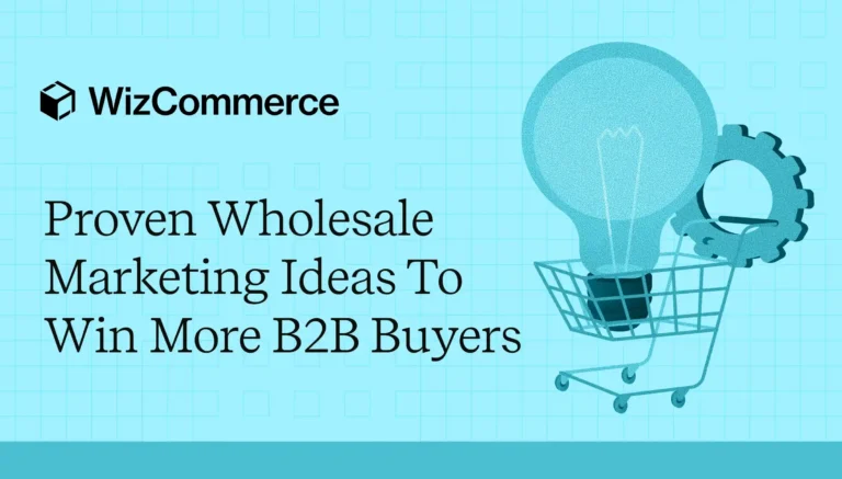 B2B wholesale marketing strategies for sales growth