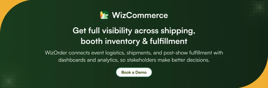 WizOrder trade show inventory management software connects logistics, shipments, and fulfillment within one dashboard WizOrder trade show inventory management software connects logistics, shipments, and fulfillment within one dashboard