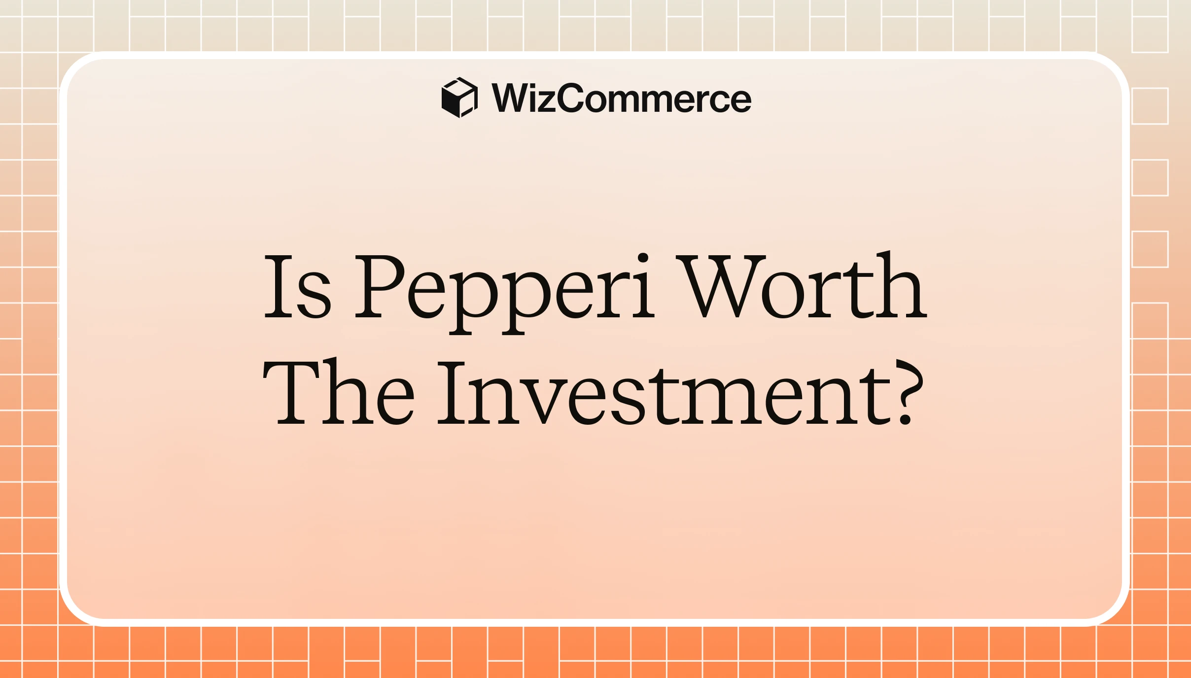 Is Pepperi Worth The Investment