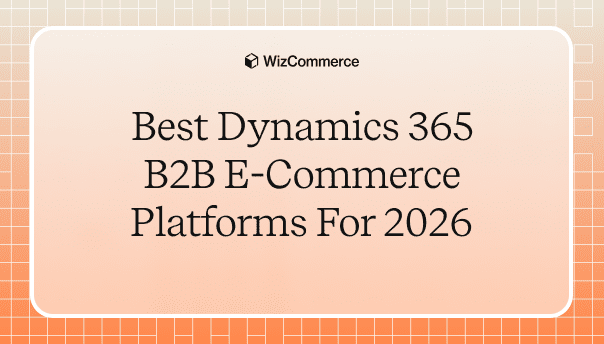 Best Dynamics 365 B2B Ecommerce Platforms